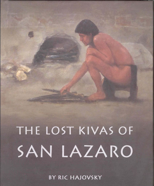 the lost kivas of San Lazaro