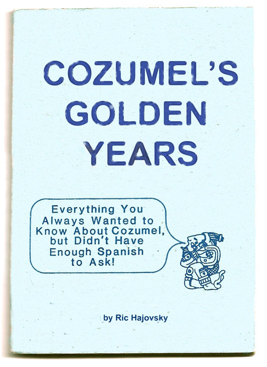 Cozumel's Golden Years